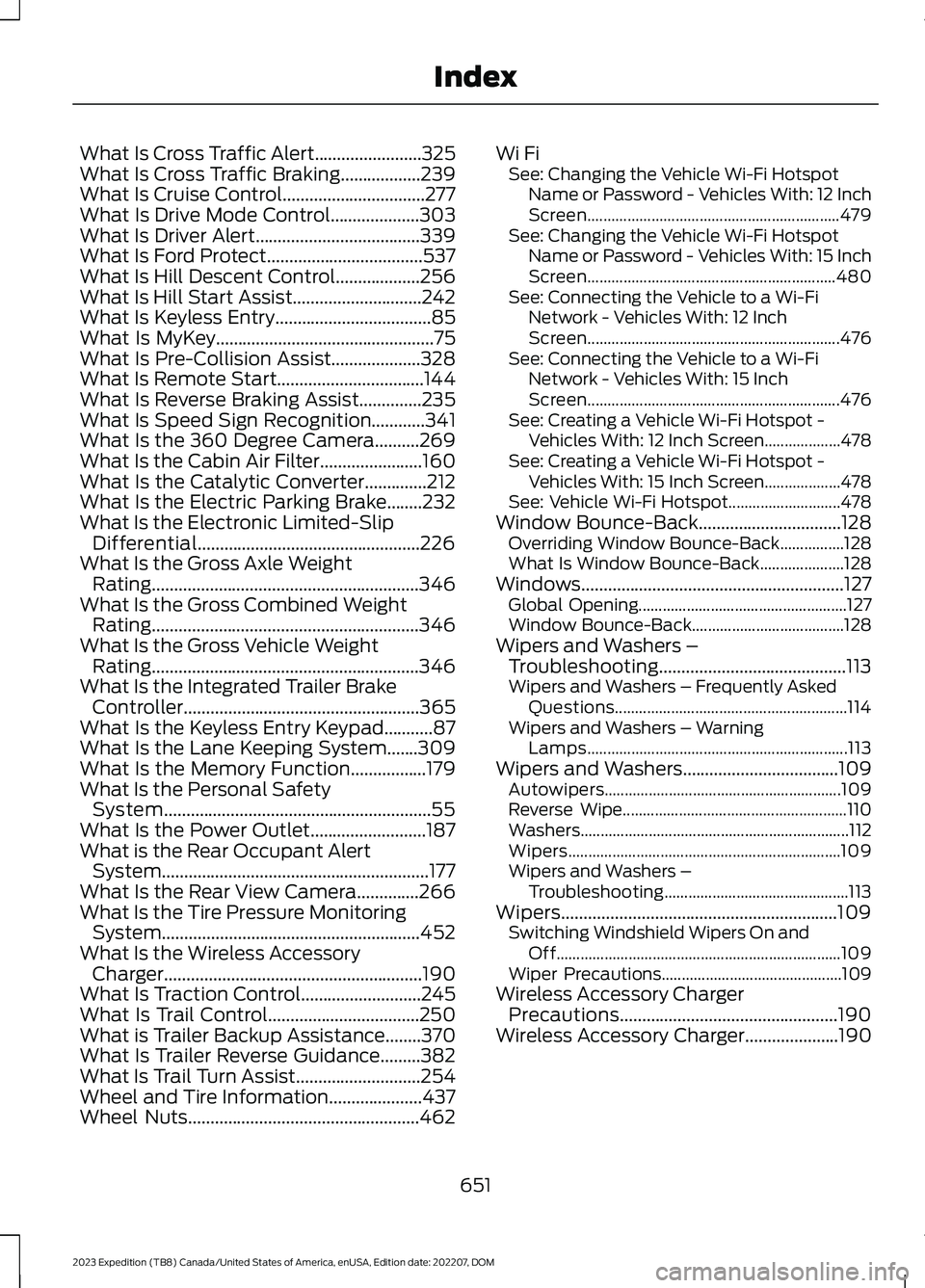 FORD EXPEDITION 2023 Owners Manual What Is Cross Traffic Alert........................325What Is Cross Traffic Braking..................239What Is Cruise Control................................277What Is Drive Mode Control............. FORD EXPEDITION 2023 Owners Manual What Is Cross Traffic Alert........................325What Is Cross Traffic Braking..................239What Is Cruise Control................................277What Is Drive Mode Control.............