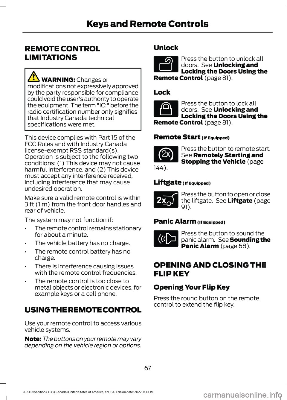 FORD EXPEDITION 2023 Manual PDF REMOTE CONTROL
LIMITATIONS
WARNING: Changes ormodifications not expressively approvedby the party responsible for compliancecould void the user's authority to operatethe equipment. The term "I FORD EXPEDITION 2023 Manual PDF REMOTE CONTROL
LIMITATIONS
WARNING: Changes ormodifications not expressively approvedby the party responsible for compliancecould void the user's authority to operatethe equipment. The term "I