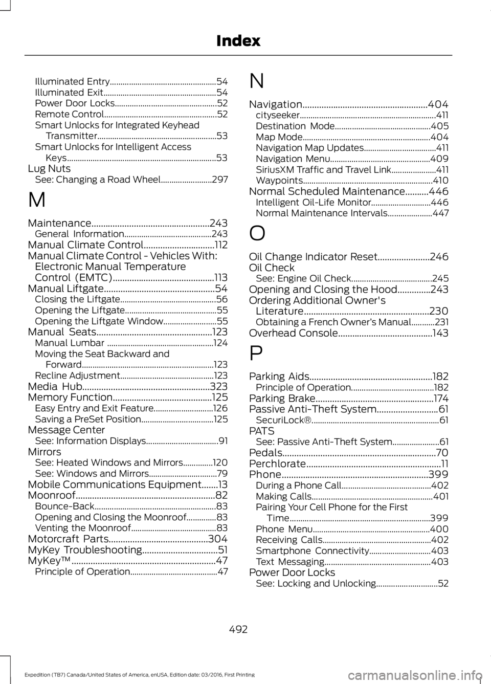 FORD EXPEDITION EL 2017 Owners Manual Illuminated Entry..................................................54Illuminated Exit.....................................................54Power Door Locks............................................ FORD EXPEDITION EL 2017 Owners Manual Illuminated Entry..................................................54Illuminated Exit.....................................................54Power Door Locks............................................