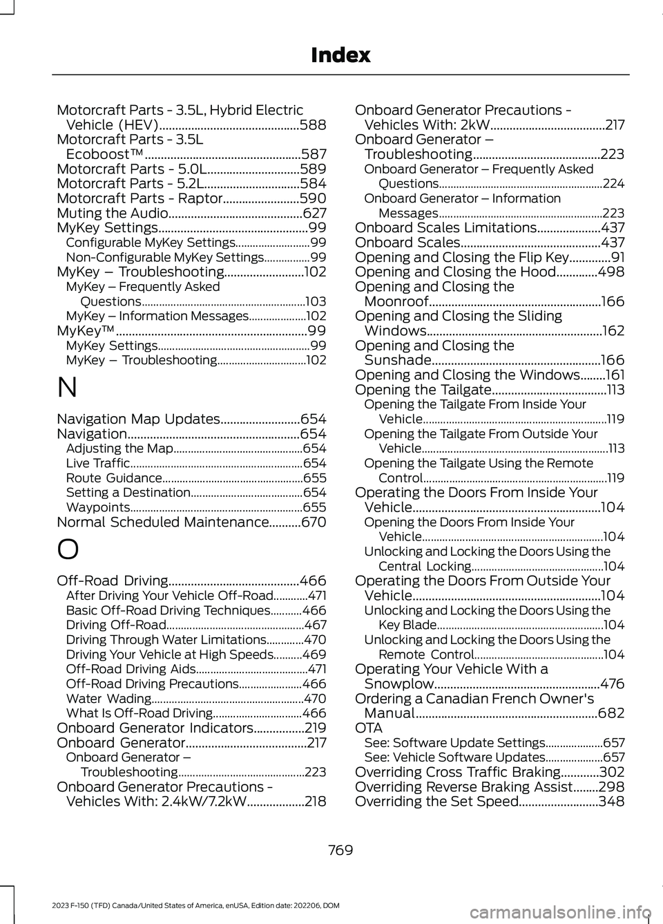FORD F150 2023 Owners Manual Motorcraft Parts - 3.5L, Hybrid ElectricVehicle (HEV)............................................588Motorcraft Parts - 3.5LEcoboost™.................................................587Motorcraft Par FORD F150 2023 Owners Manual Motorcraft Parts - 3.5L, Hybrid ElectricVehicle (HEV)............................................588Motorcraft Parts - 3.5LEcoboost™.................................................587Motorcraft Par