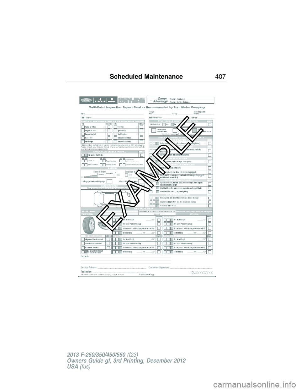 FORD F250 2013 Owners Manual Scheduled Maintenance407
2013 F-250/350/450/550(f23)
Owners Guide gf, 3rd Printing, December 2012
USA(fus) FORD F250 2013 Owners Manual Scheduled Maintenance407
2013 F-250/350/450/550(f23)
Owners Guide gf, 3rd Printing, December 2012
USA(fus)