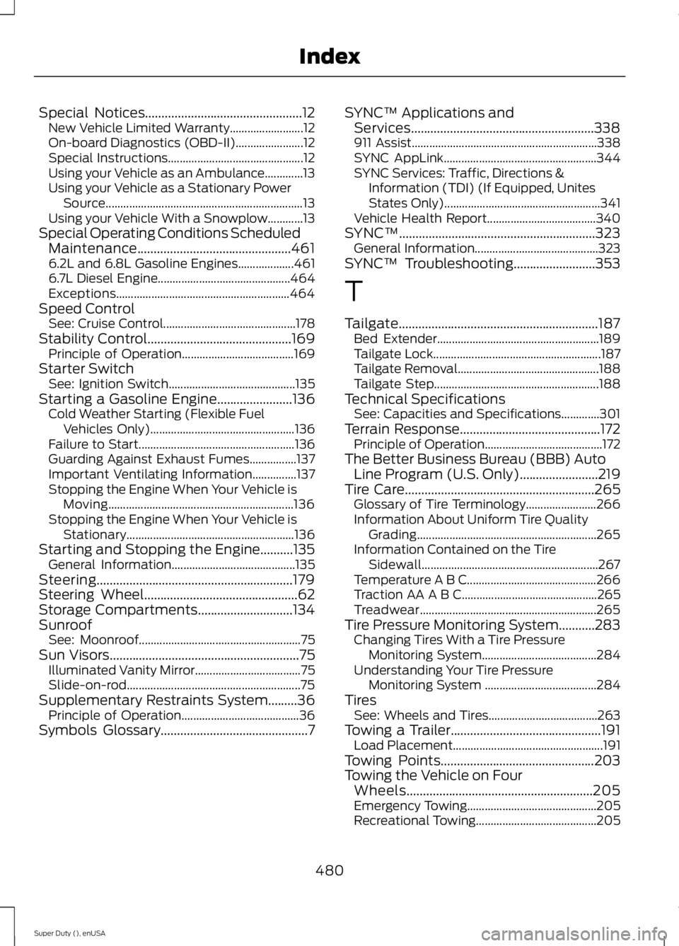 FORD F250 2015  Owners Manual Special Notices................................................12
New Vehicle Limited Warranty......................... 12
On-board Diagnostics (OBD-II)....................... 12
Special Instructions.