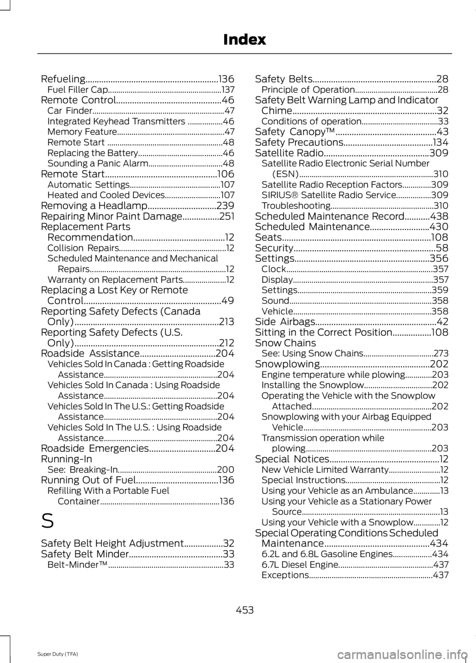 FORD F250 SUPER DUTY 2014  Owners Manual Refueling..........................................................136Fuel Filler Cap.......................................................137Remote Control...........................................