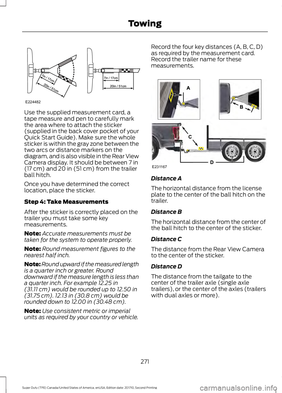 FORD F250 SUPER DUTY 2017 Owners Manual Use the supplied measurement card, atape measure and pen to carefully markthe area where to attach the sticker(supplied in the back cover pocket of yourQuick Start Guide). Make sure the wholesticker i FORD F250 SUPER DUTY 2017 Owners Manual Use the supplied measurement card, atape measure and pen to carefully markthe area where to attach the sticker(supplied in the back cover pocket of yourQuick Start Guide). Make sure the wholesticker i