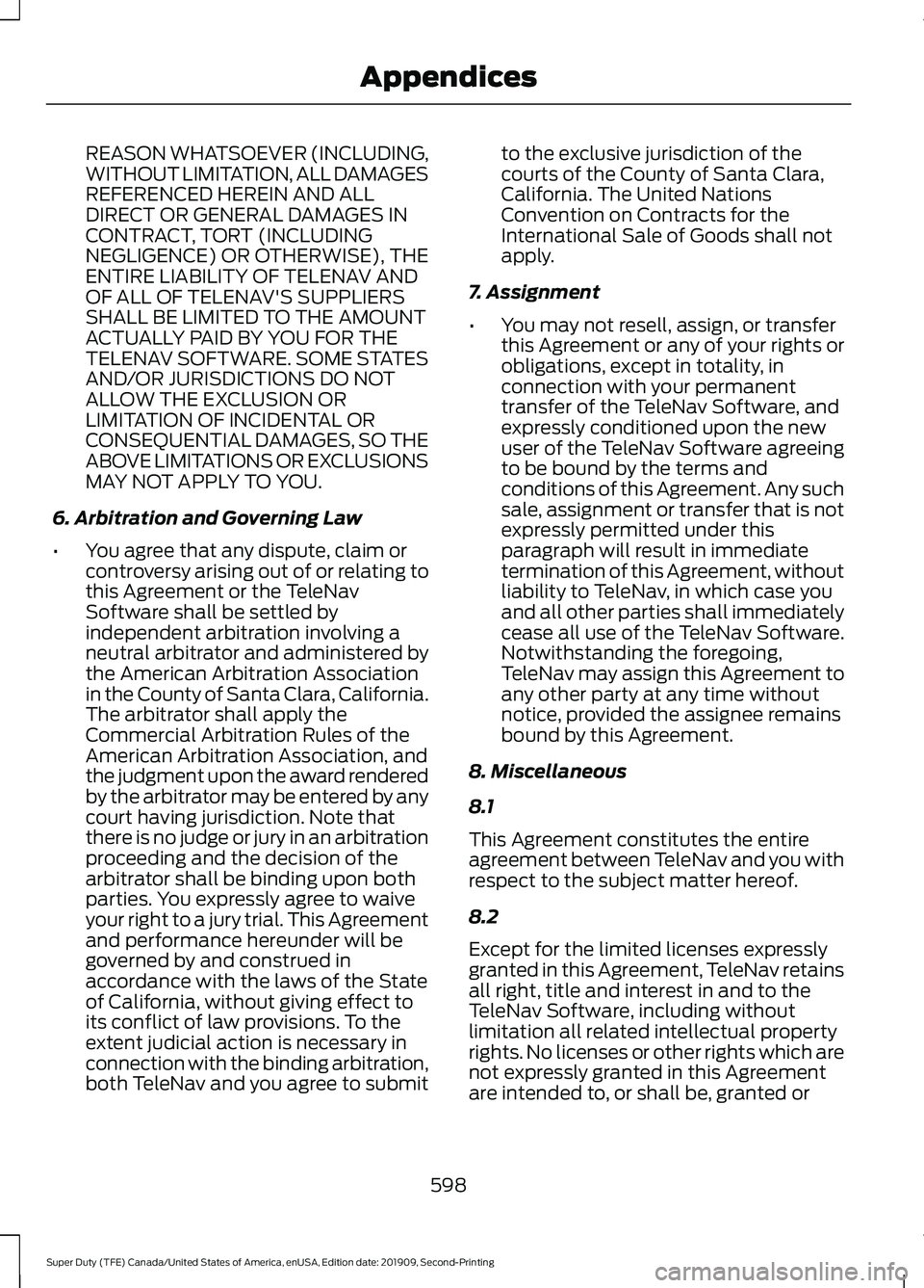 FORD F250 SUPER DUTY 2020 Owners Manual REASON WHATSOEVER (INCLUDING,
WITHOUT LIMITATION, ALL DAMAGES
REFERENCED HEREIN AND ALL
DIRECT OR GENERAL DAMAGES IN
CONTRACT, TORT (INCLUDING
NEGLIGENCE) OR OTHERWISE), THE
ENTIRE LIABILITY OF TELENA FORD F250 SUPER DUTY 2020 Owners Manual REASON WHATSOEVER (INCLUDING,
WITHOUT LIMITATION, ALL DAMAGES
REFERENCED HEREIN AND ALL
DIRECT OR GENERAL DAMAGES IN
CONTRACT, TORT (INCLUDING
NEGLIGENCE) OR OTHERWISE), THE
ENTIRE LIABILITY OF TELENA