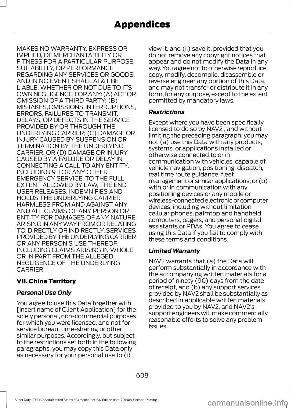 FORD F250 SUPER DUTY 2020 Owners Manual MAKES NO WARRANTY, EXPRESS OR
IMPLIED, OF MERCHANTABILITY OR
FITNESS FOR A PARTICULAR PURPOSE,
SUITABILITY, OR PERFORMANCE
REGARDING ANY SERVICES OR GOODS,
AND IN NO EVENT SHALL AT&T BE
LIABLE, WHETHE FORD F250 SUPER DUTY 2020 Owners Manual MAKES NO WARRANTY, EXPRESS OR
IMPLIED, OF MERCHANTABILITY OR
FITNESS FOR A PARTICULAR PURPOSE,
SUITABILITY, OR PERFORMANCE
REGARDING ANY SERVICES OR GOODS,
AND IN NO EVENT SHALL AT&T BE
LIABLE, WHETHE