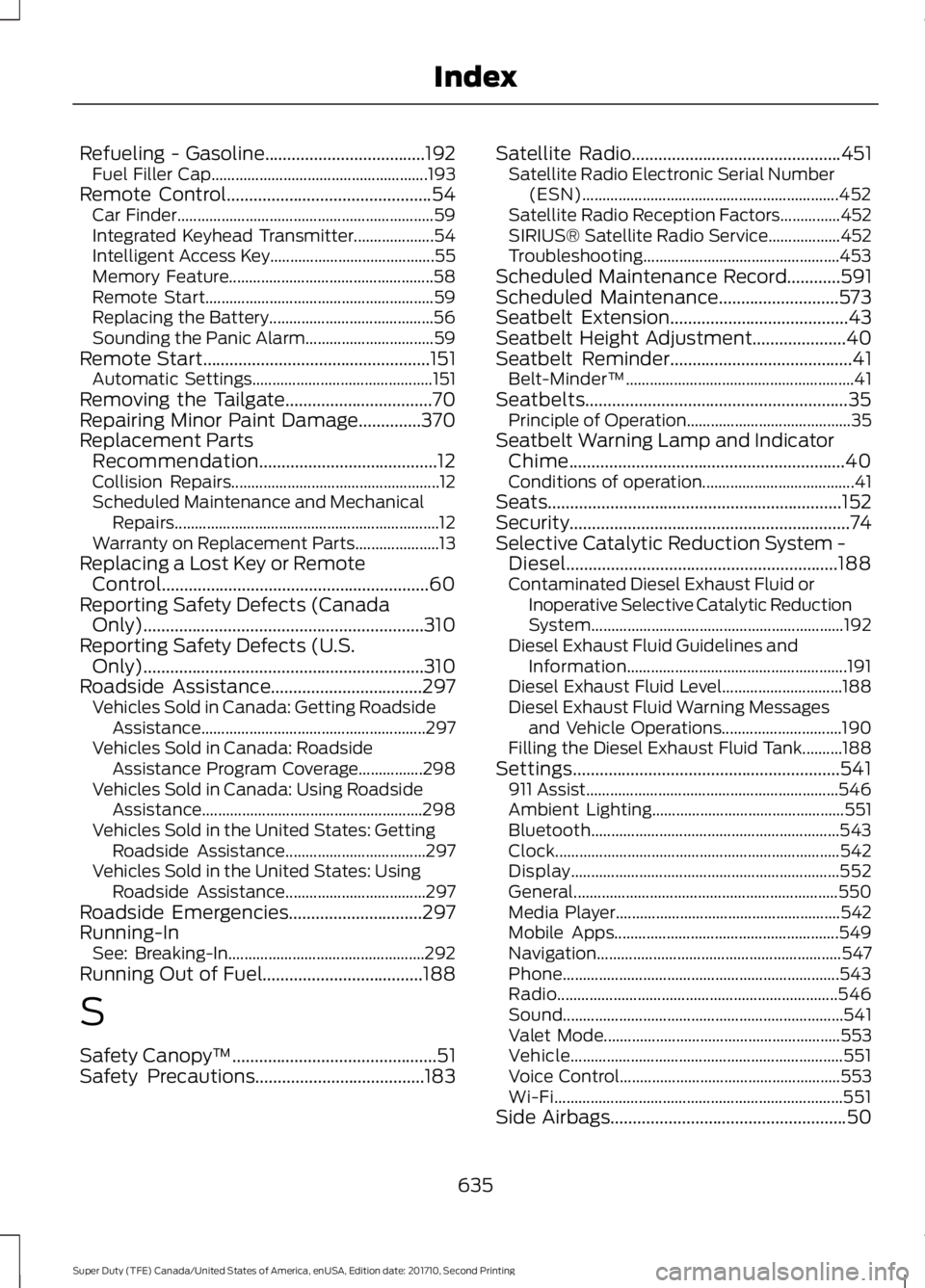 FORD F450 SUPER DUTY 2017  Owners Manual Refueling - Gasoline....................................192Fuel Filler Cap......................................................193Remote Control..............................................54Car Fin