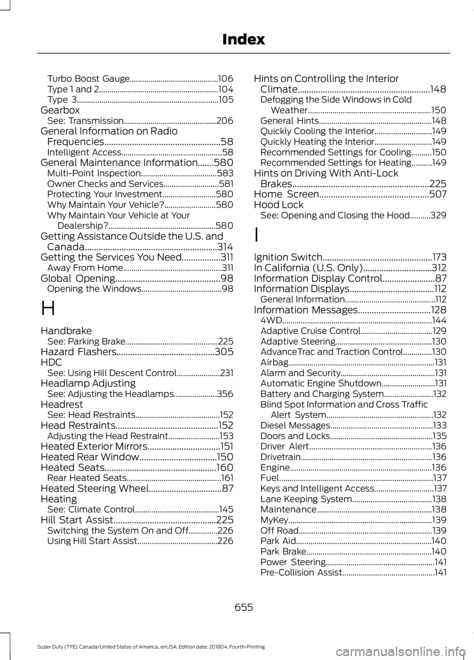 FORD F450 SUPER DUTY 2019 Owners Manual Turbo Boost Gauge...........................................
106
Type 1 and 2.......................................................... 104
Type 3...................................................... FORD F450 SUPER DUTY 2019 Owners Manual Turbo Boost Gauge...........................................
106
Type 1 and 2.......................................................... 104
Type 3......................................................