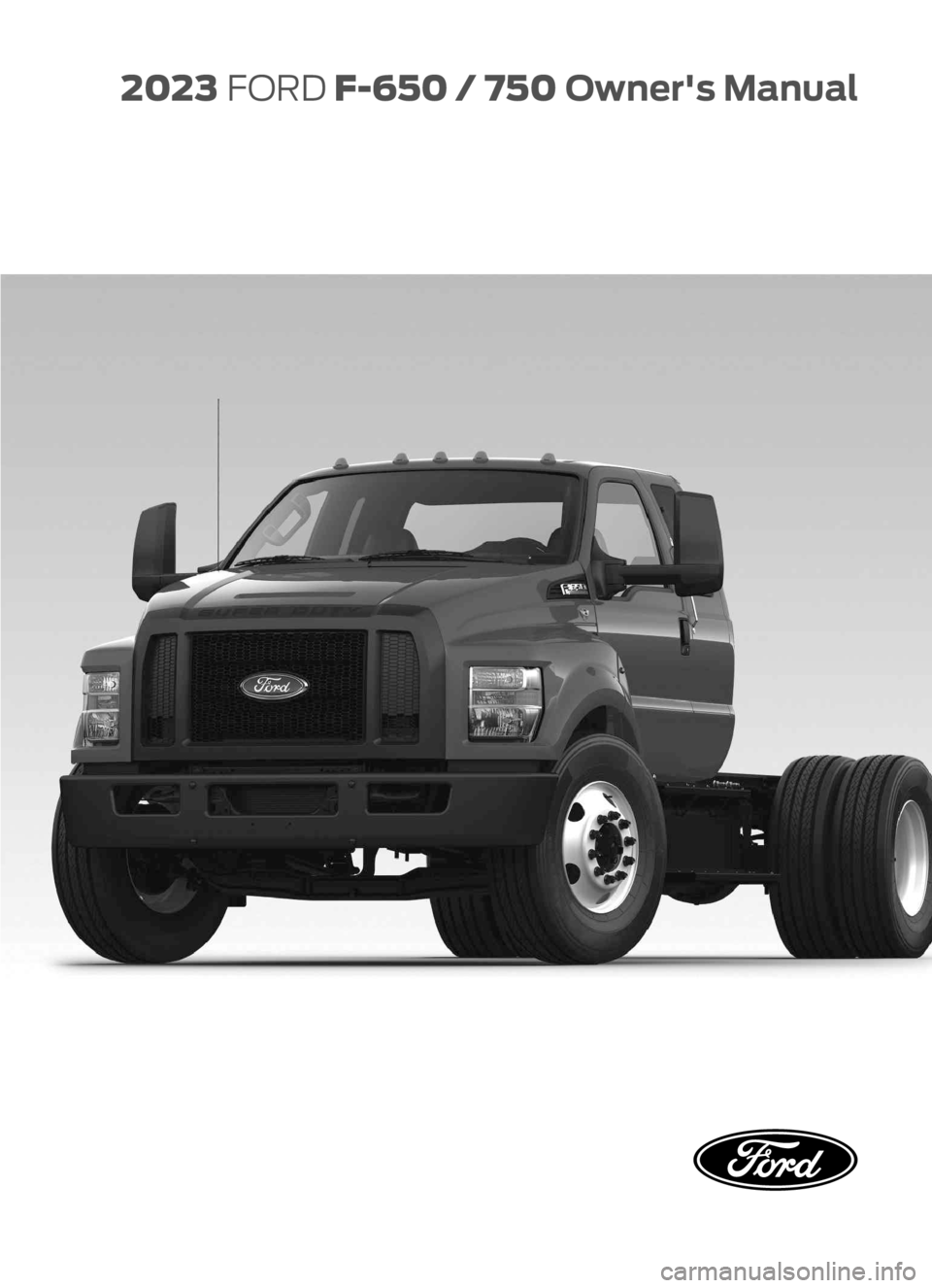FORD F650/750 2023 Owners Manual 2023 FORD F-650 / 750Owner's Manual FORD F650/750 2023 Owners Manual 2023 FORD F-650 / 750Owner's Manual