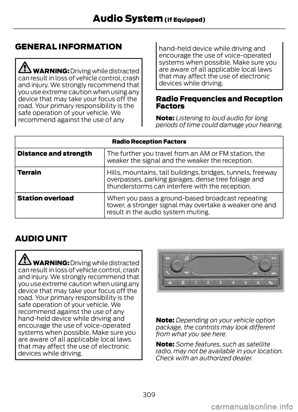 FORD F650/750 2023 Owners Manual GENERAL INFORMATION
WARNING: Driving while distracted
can result in loss of vehicle control, crash
and injury. We strongly recommend that
you use extreme caution when using any
device that may take yo FORD F650/750 2023 Owners Manual GENERAL INFORMATION
WARNING: Driving while distracted
can result in loss of vehicle control, crash
and injury. We strongly recommend that
you use extreme caution when using any
device that may take yo