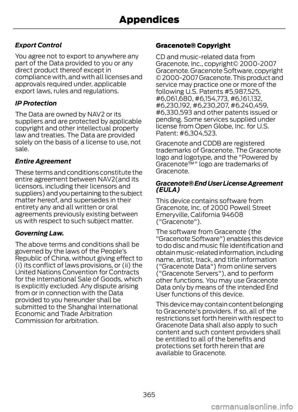 FORD F650/750 2023 Owners Manual Export Control
You agree not to export to anywhere any
part of the Data provided to you or any
direct product thereof except in
compliance with, and with all licenses and
approvals required under, app FORD F650/750 2023 Owners Manual Export Control
You agree not to export to anywhere any
part of the Data provided to you or any
direct product thereof except in
compliance with, and with all licenses and
approvals required under, app