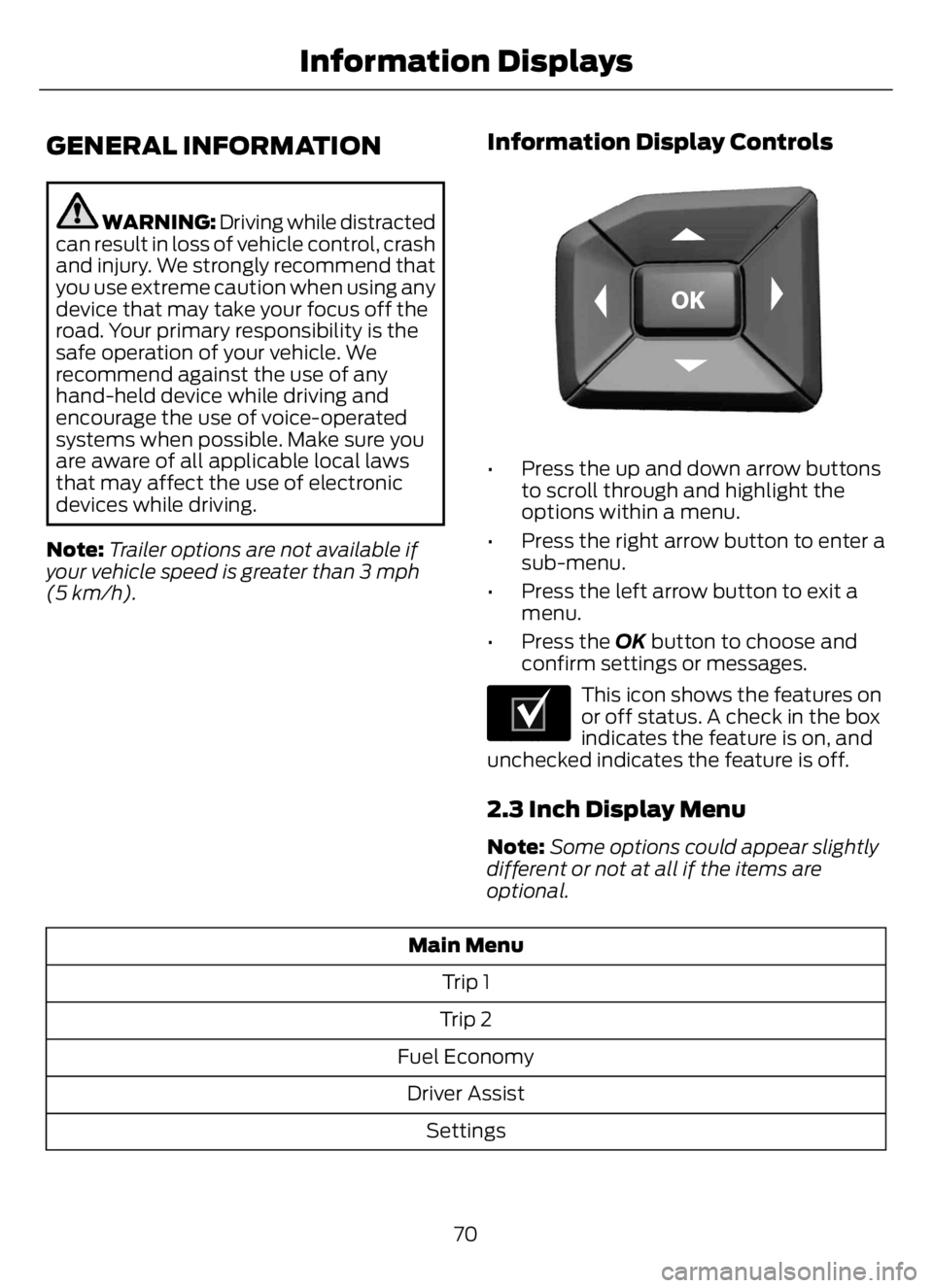 FORD F650/750 2023 Manual PDF GENERAL INFORMATION
WARNING: Driving while distracted
can result in loss of vehicle control, crash
and injury. We strongly recommend that
you use extreme caution when using any
device that may take yo FORD F650/750 2023 Manual PDF GENERAL INFORMATION
WARNING: Driving while distracted
can result in loss of vehicle control, crash
and injury. We strongly recommend that
you use extreme caution when using any
device that may take yo