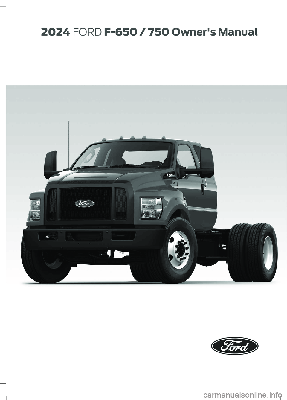 FORD F650/750 2024  Owners Manual  2024 FORD F-650 /750Owner's Manual 