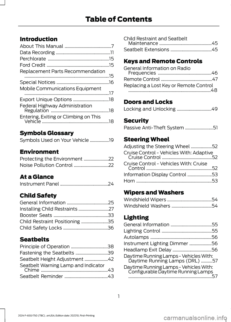 FORD F650/750 2024 Owners Manual Introduction
About This Manual..........................................7
Data Recording.................................................11
Perchlorate................................................. FORD F650/750 2024 Owners Manual Introduction
About This Manual..........................................7
Data Recording.................................................11
Perchlorate.................................................