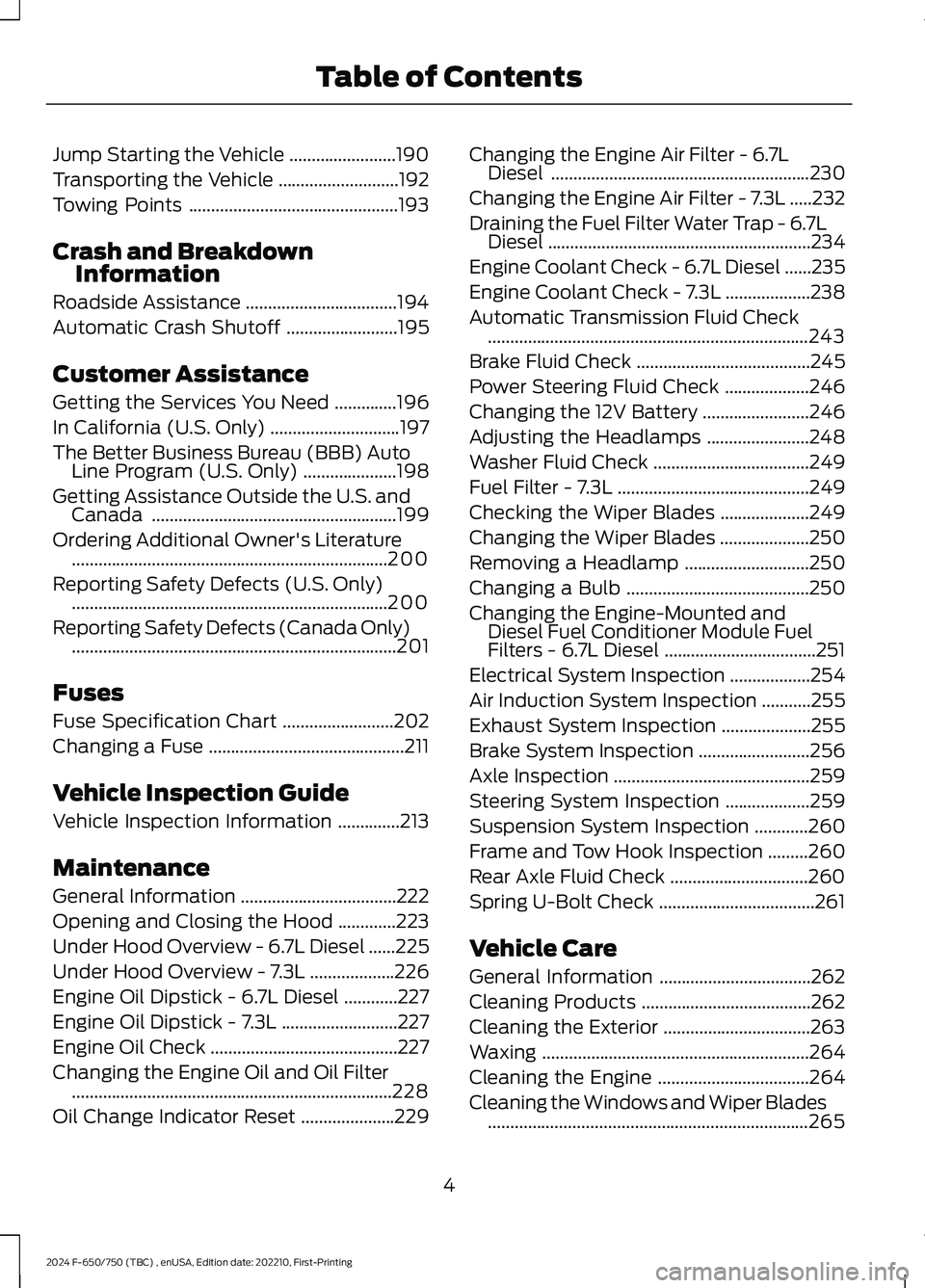 FORD F650/750 2024  Owners Manual Jump Starting the Vehicle........................190
Transporting the Vehicle...........................192
Towing Points...............................................193
Crash and BreakdownInformati