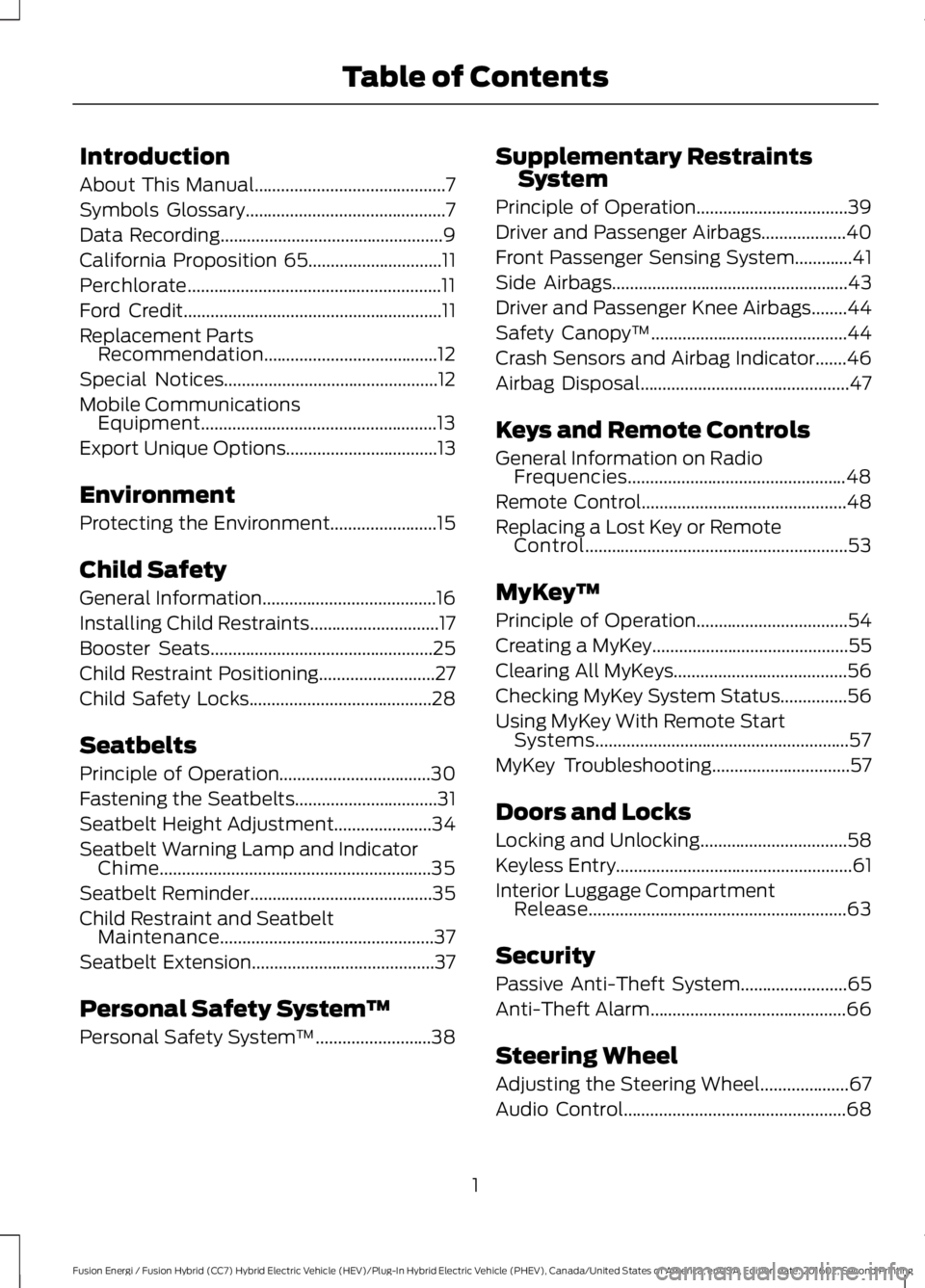 FORD FUSION ENERGI 2017  Owners Manual Introduction
About This Manual...........................................7
Symbols Glossary.............................................7
Data Recording................................................