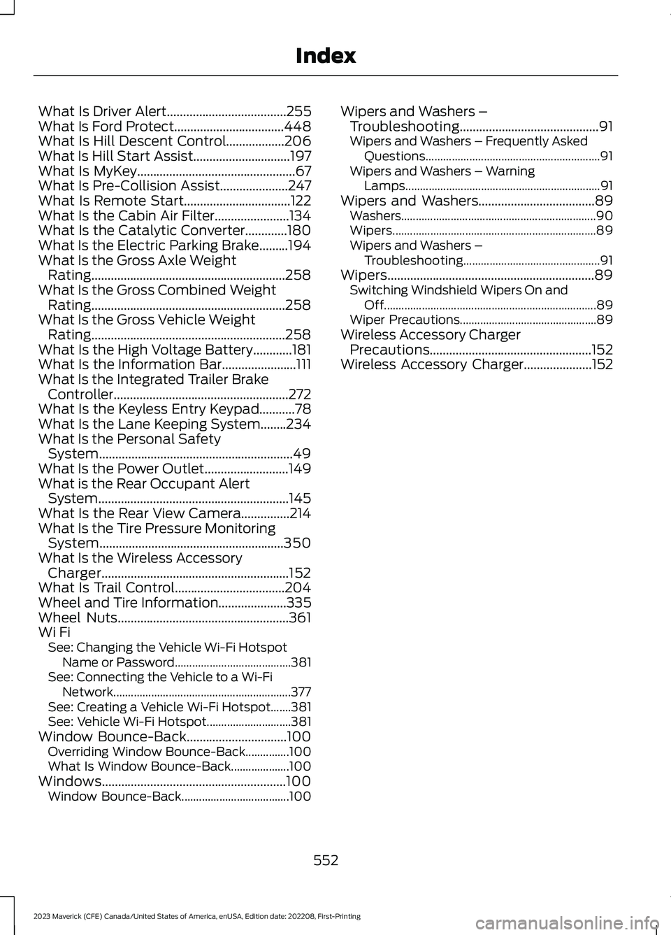 FORD MAVERICK 2023 Owners Manual What Is Driver Alert.....................................255What Is Ford Protect..................................448What Is Hill Descent Control..................206What Is Hill Start Assist......... FORD MAVERICK 2023 Owners Manual What Is Driver Alert.....................................255What Is Ford Protect..................................448What Is Hill Descent Control..................206What Is Hill Start Assist.........