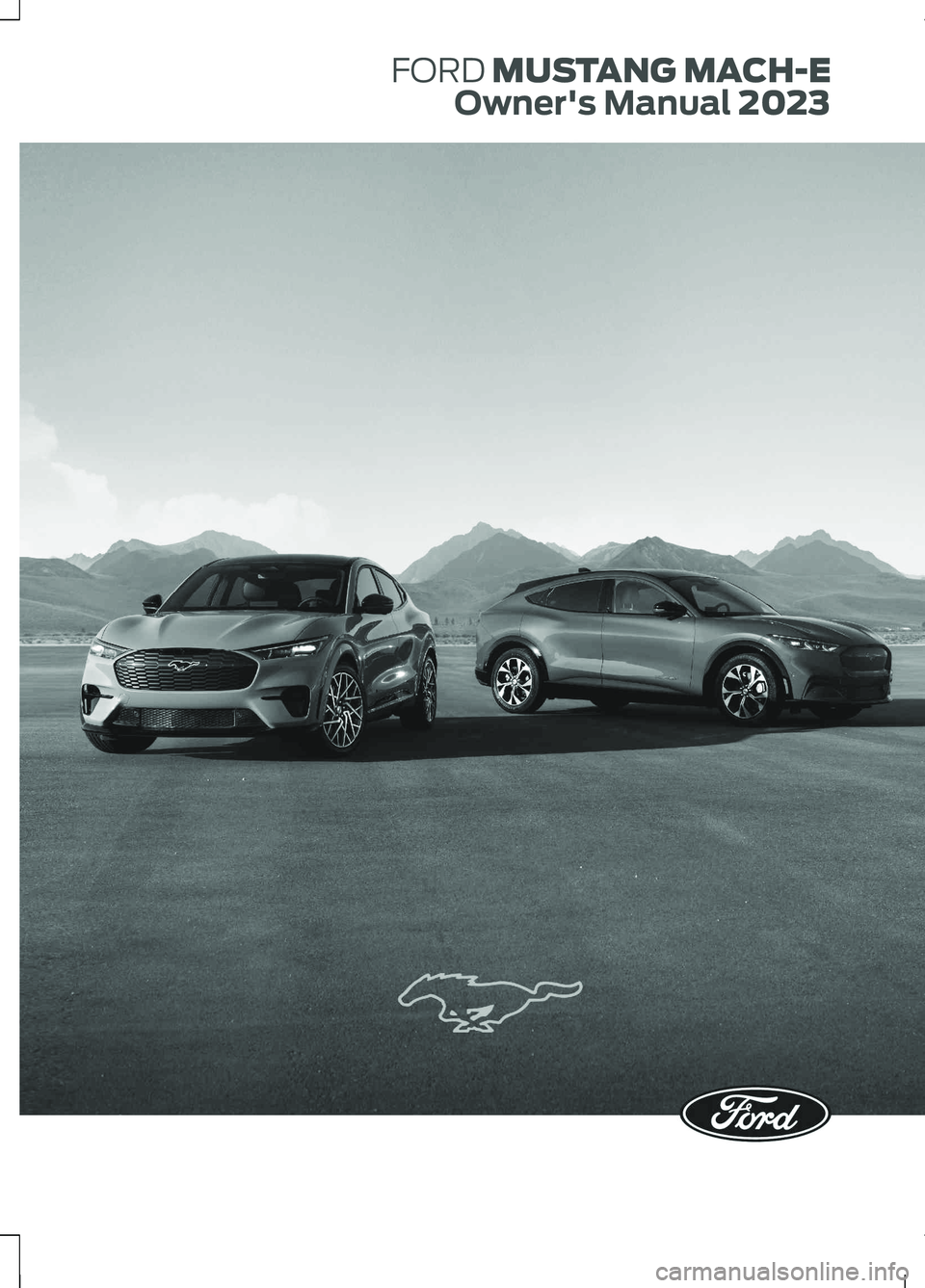 FORD MUSTANG MACH E 2023 Owners Manual FORD MUSTANG MACH-E
Owner's Manual 2023 FORD MUSTANG MACH E 2023 Owners Manual FORD MUSTANG MACH-E
Owner's Manual 2023