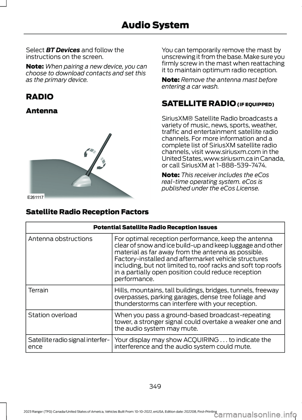 FORD RANGER 2023 Owners Manual Select BT Devices and follow theinstructions on the screen.
Note:When pairing a new device, you canchoose to download contacts and set thisas the primary device.
RADIO
Antenna
You can temporarily remo FORD RANGER 2023 Owners Manual Select BT Devices and follow theinstructions on the screen.
Note:When pairing a new device, you canchoose to download contacts and set thisas the primary device.
RADIO
Antenna
You can temporarily remo