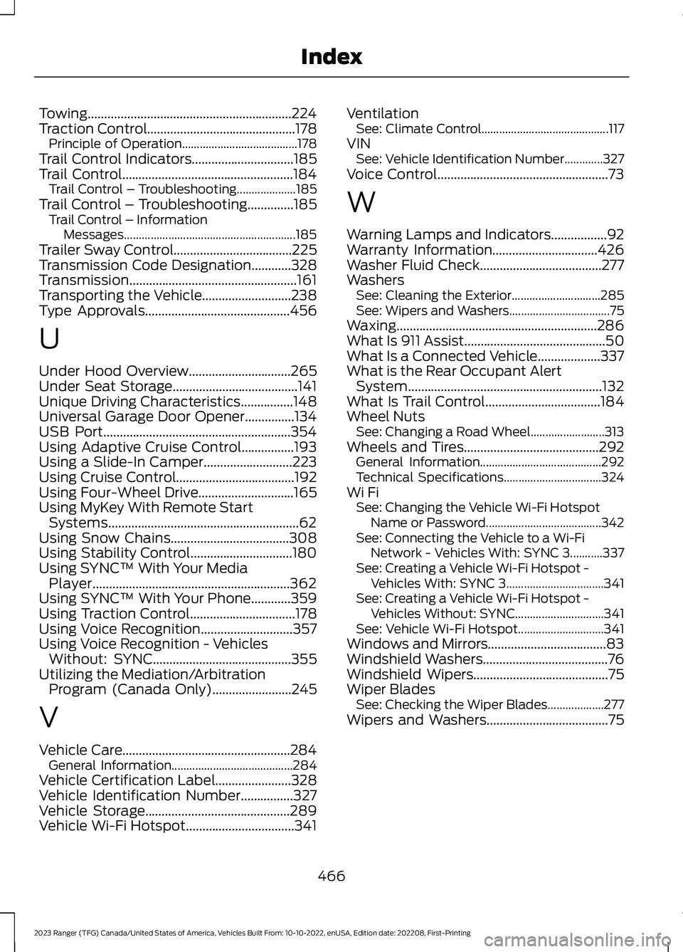 FORD RANGER 2023  Owners Manual Towing..............................................................224Traction Control.............................................178Principle of Operation.......................................178T