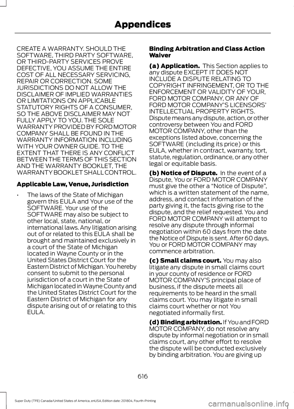FORD SUPER DUTY 2019 Owners Manual CREATE A WARRANTY. SHOULD THE
SOFTWARE, THIRD PARTY SOFTWARE,
OR THIRD-PARTY SERVICES PROVE
DEFECTIVE, YOU ASSUME THE ENTIRE
COST OF ALL NECESSARY SERVICING,
REPAIR OR CORRECTION. SOME
JURISDICTIONS D FORD SUPER DUTY 2019 Owners Manual CREATE A WARRANTY. SHOULD THE
SOFTWARE, THIRD PARTY SOFTWARE,
OR THIRD-PARTY SERVICES PROVE
DEFECTIVE, YOU ASSUME THE ENTIRE
COST OF ALL NECESSARY SERVICING,
REPAIR OR CORRECTION. SOME
JURISDICTIONS D