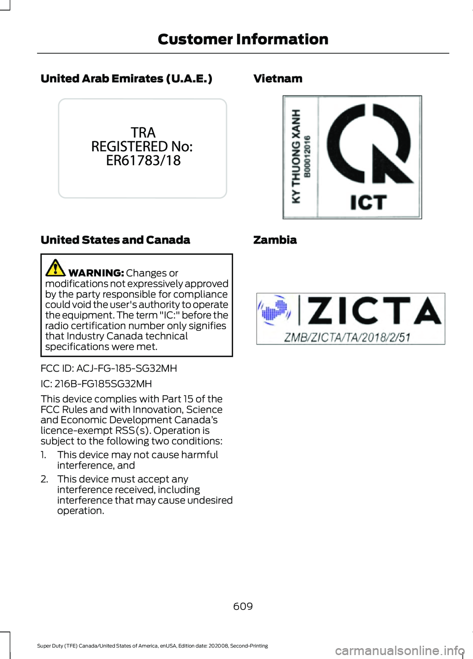 FORD SUPER DUTY 2021  Owners Manual United Arab Emirates (U.A.E.)
United States and Canada
WARNING: Changes or
modifications not expressively approved
by the party responsible for compliance
could void the user's authority to operat