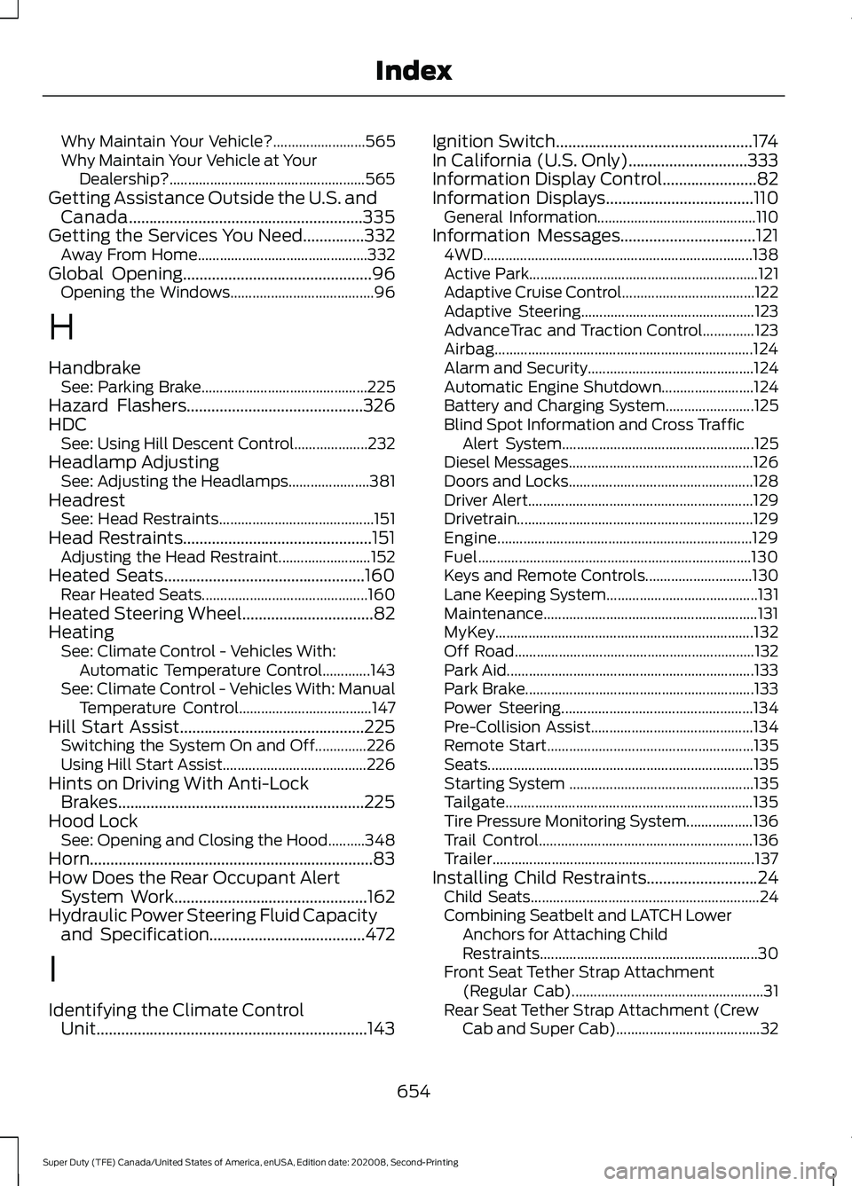 FORD SUPER DUTY 2021 Owners Manual Why Maintain Your Vehicle?.........................
565
Why Maintain Your Vehicle at Your Dealership?..................................................... 565
Getting Assistance Outside the U.S. and C FORD SUPER DUTY 2021 Owners Manual Why Maintain Your Vehicle?.........................
565
Why Maintain Your Vehicle at Your Dealership?..................................................... 565
Getting Assistance Outside the U.S. and C