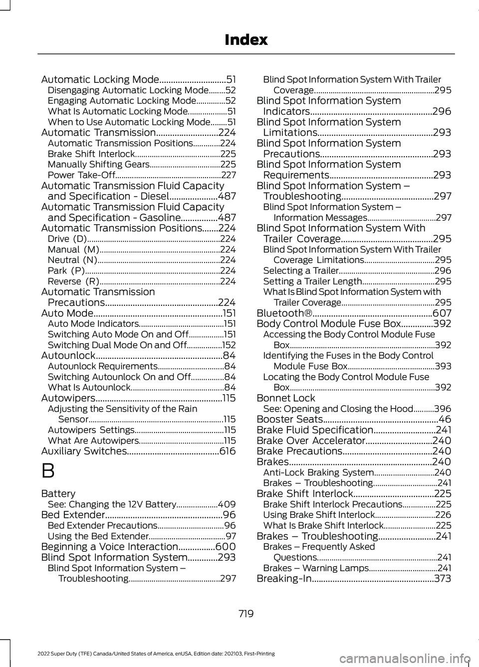 FORD SUPER DUTY 2022  Owners Manual Automatic Locking Mode.............................51
Disengaging Automatic Locking Mode........52
Engaging Automatic Locking Mode..............52
What Is Automatic Locking Mode................... 51
