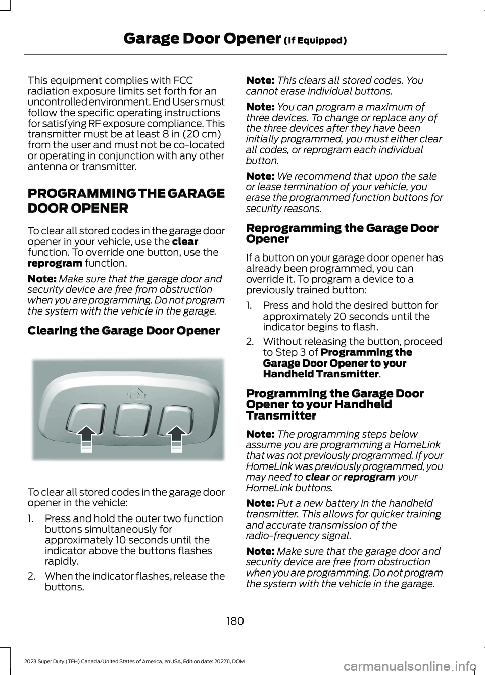 FORD SUPER DUTY 2023  Owners Manual This equipment complies with FCCradiation exposure limits set forth for anuncontrolled environment. End Users mustfollow the specific operating instructionsfor satisfying RF exposure compliance. Thist