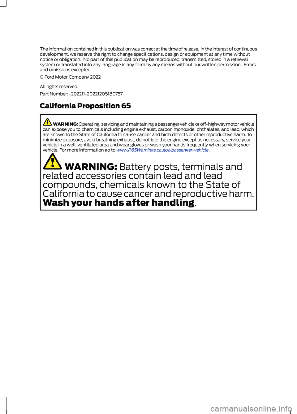 FORD SUPER DUTY 2023  Owners Manual The information contained in this publication was correct at the time of release.  In the interest of continuousdevelopment, we reserve the right to change specifications, design or equipment at any t