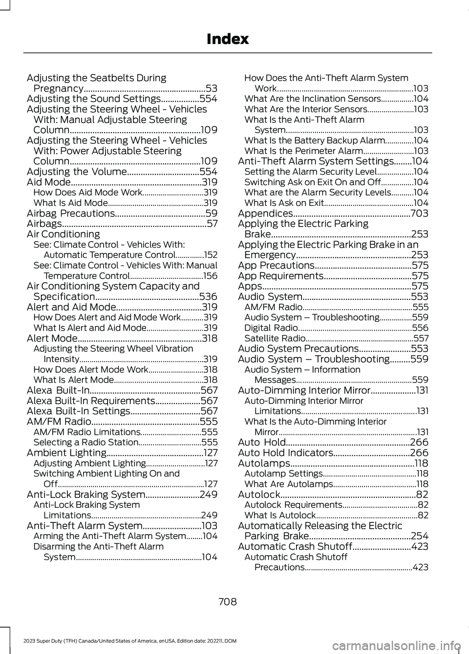FORD SUPER DUTY 2023 Owners Manual Adjusting the Seatbelts DuringPregnancy......................................................53Adjusting the Sound Settings.................554Adjusting the Steering Wheel - VehiclesWith: Manual Adjus FORD SUPER DUTY 2023 Owners Manual Adjusting the Seatbelts DuringPregnancy......................................................53Adjusting the Sound Settings.................554Adjusting the Steering Wheel - VehiclesWith: Manual Adjus