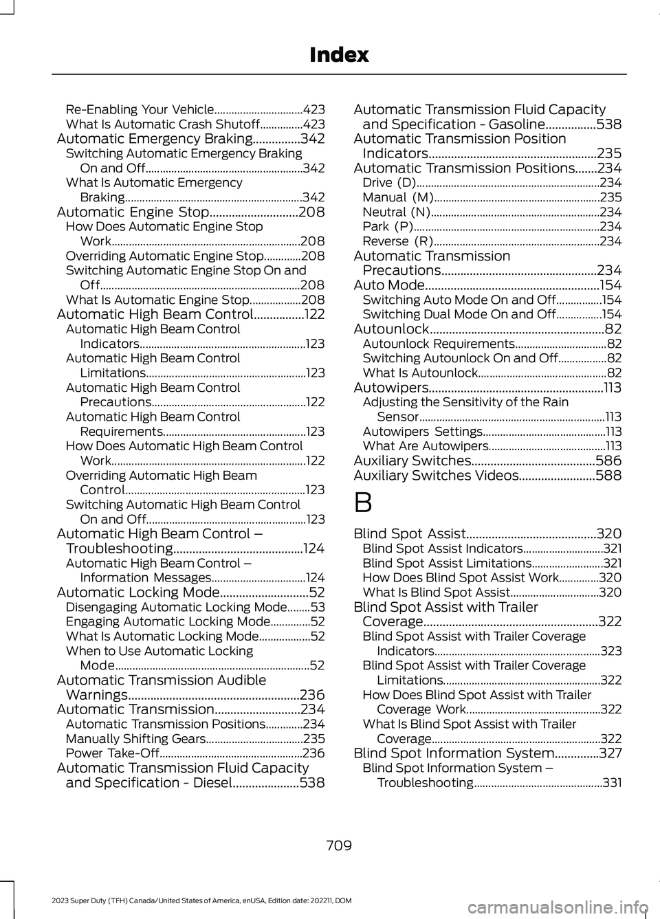 FORD SUPER DUTY 2023 Owners Manual Re-Enabling Your Vehicle...............................423What Is Automatic Crash Shutoff...............423Automatic Emergency Braking...............342Switching Automatic Emergency BrakingOn and Off. FORD SUPER DUTY 2023 Owners Manual Re-Enabling Your Vehicle...............................423What Is Automatic Crash Shutoff...............423Automatic Emergency Braking...............342Switching Automatic Emergency BrakingOn and Off.