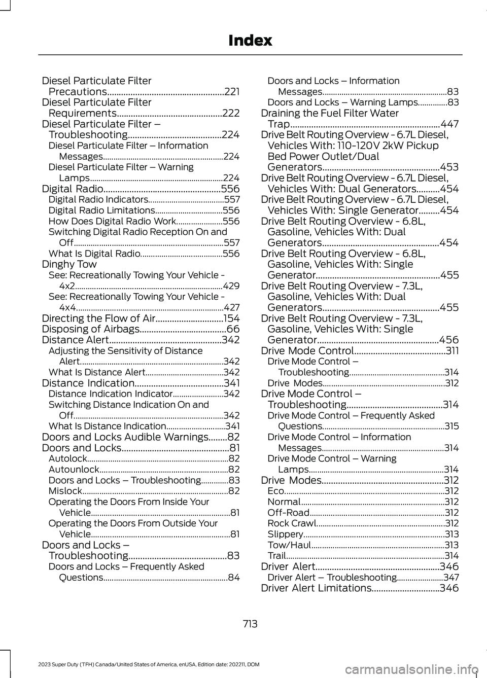 FORD SUPER DUTY 2023 Owners Manual Diesel Particulate FilterPrecautions..................................................221Diesel Particulate FilterRequirements.............................................222Diesel Particulate Filter FORD SUPER DUTY 2023 Owners Manual Diesel Particulate FilterPrecautions..................................................221Diesel Particulate FilterRequirements.............................................222Diesel Particulate Filter