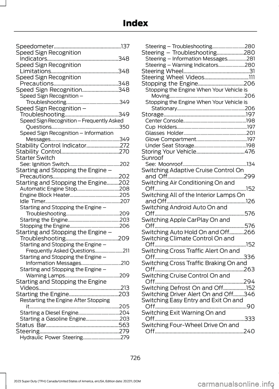 FORD SUPER DUTY 2023 Owners Manual Speedometer..................................................137Speed Sign RecognitionIndicators.....................................................348Speed Sign RecognitionLimitations............... FORD SUPER DUTY 2023 Owners Manual Speedometer..................................................137Speed Sign RecognitionIndicators.....................................................348Speed Sign RecognitionLimitations...............
