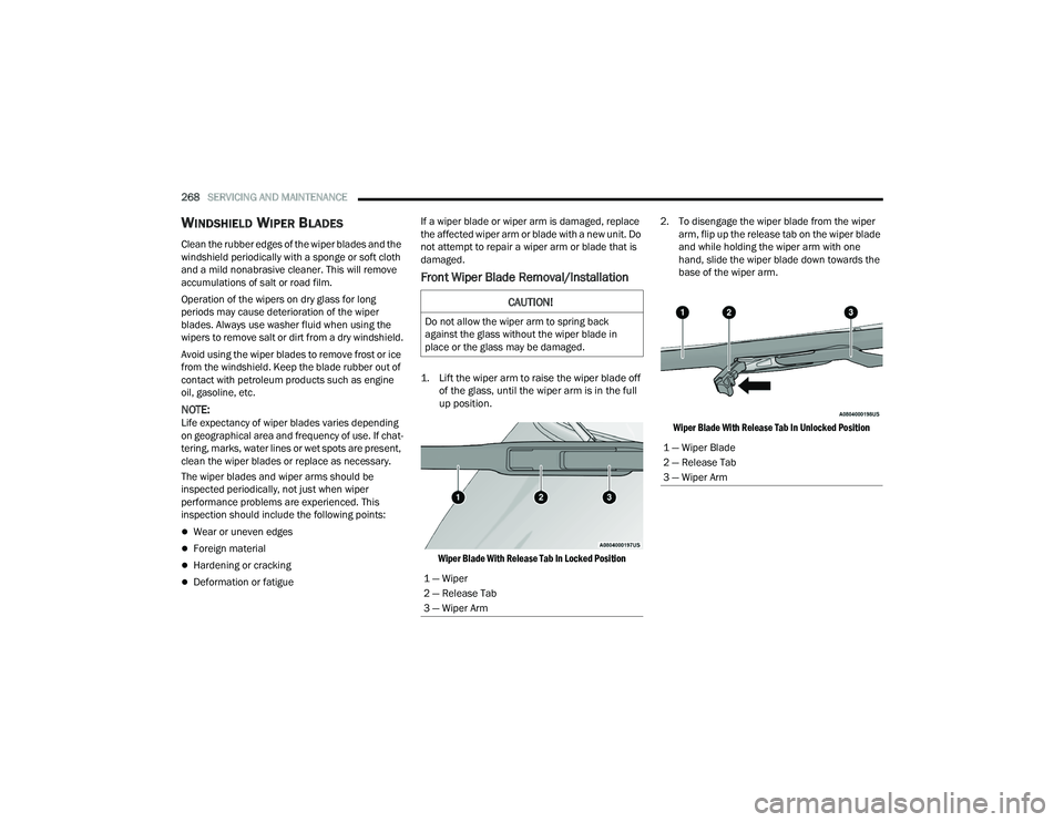 DODGE DURANGO 2022 Manual PDF
268SERVICING AND MAINTENANCE
WINDSHIELD WIPER BLADES
Clean the rubber edges of the wiper blades and the
windshield periodically with a sponge or soft cloth
and a mild nonabrasive cleaner. This DODGE DURANGO 2022 Manual PDF
268SERVICING AND MAINTENANCE
WINDSHIELD WIPER BLADES
Clean the rubber edges of the wiper blades and the
windshield periodically with a sponge or soft cloth
and a mild nonabrasive cleaner. This