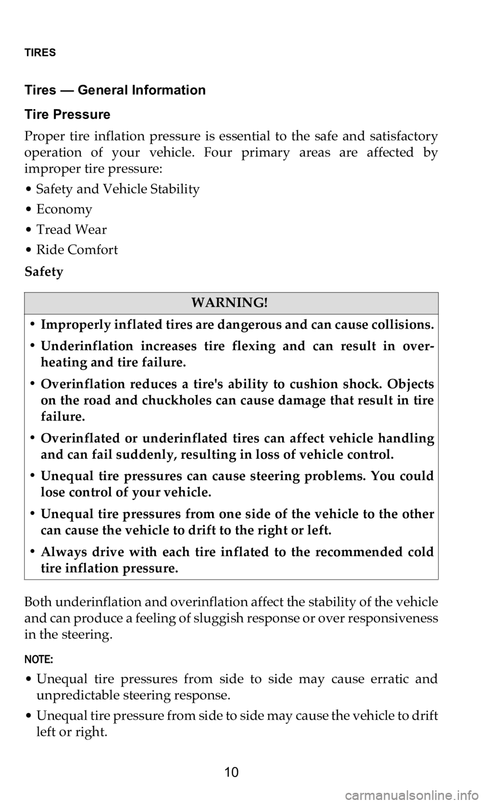 DODGE DURANGO 2021 Vehicle Warranty TIRES
10
Tires — General Information
Tire Pressure
Proper tire inflation pressure is essential to the safe and satisfactory
op
eration of your vehicle. Four primary areas ar DODGE DURANGO 2021 Vehicle Warranty TIRES
10
Tires — General Information
Tire Pressure
Proper tire inflation pressure is essential to the safe and satisfactory
op
eration of your vehicle. Four primary areas ar