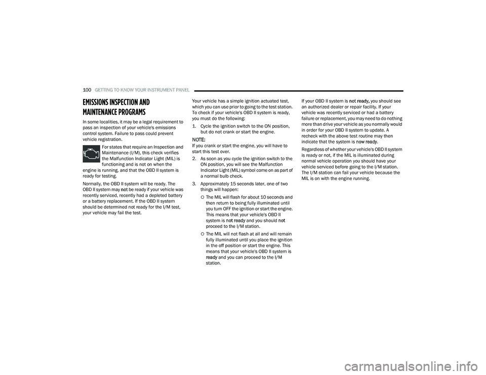 DODGE DURANGO 2021 Owners Manual
100GETTING TO KNOW YOUR INSTRUMENT PANEL
EMISSIONS INSPECTION AND
MAINTENANCE PROGRAMS
In some localities, it may be a legal requirement to
pass an inspection of your vehicle's emissions
DODGE DURANGO 2021 Owners Manual
100GETTING TO KNOW YOUR INSTRUMENT PANEL
EMISSIONS INSPECTION AND
MAINTENANCE PROGRAMS
In some localities, it may be a legal requirement to
pass an inspection of your vehicle's emissions