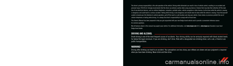 DODGE DURANGO 2020  Owners Manual  WARNING:  Operating, servicing and maintaining a passenger vehicle or off-highway \
motor vehicle can expose you to 
chemicals including engine exhaust, carbon monoxide, phthalates, and lea\
d, which