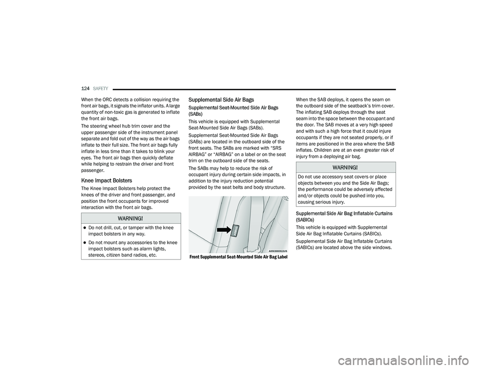 DODGE CHALLENGER 2020 Owners Manual
124SAFETY
When the ORC detects a collision requiring the
front air bags, it signals the inflator units. A large
quantity of non-toxic gas is generated to inflate
the front air bags.
The steering DODGE CHALLENGER 2020 Owners Manual
124SAFETY
When the ORC detects a collision requiring the
front air bags, it signals the inflator units. A large
quantity of non-toxic gas is generated to inflate
the front air bags.
The steering