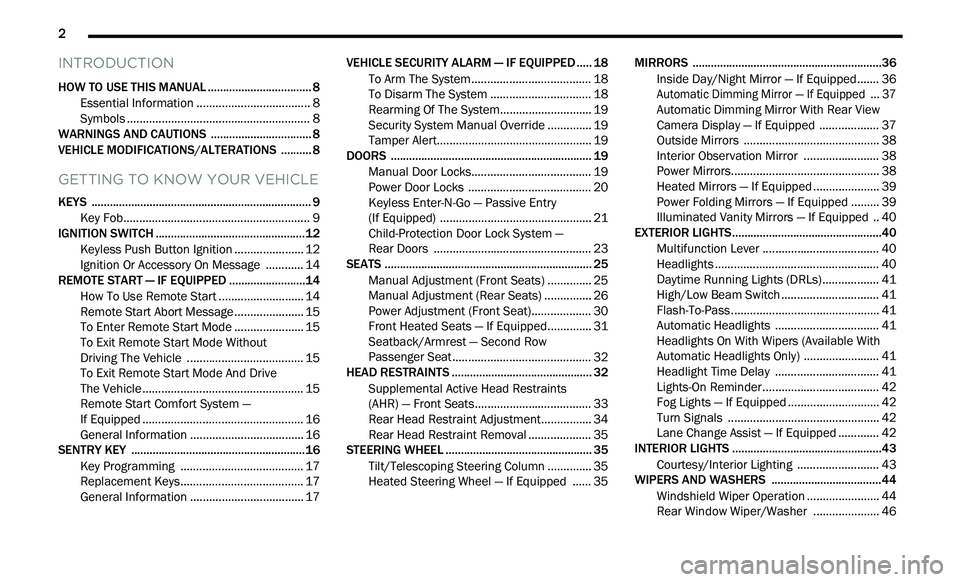 DODGE JOURNEY 2020  Owners Manual 
2       
INTRODUCTION
HOW TO USE THIS MANUAL .................................. 8
Essential Information .. .................................. 8
Symbols . .............................................
