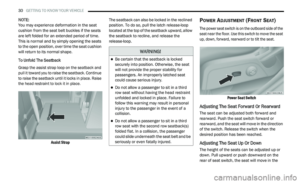 DODGE JOURNEY 2020 User Guide
30 GETTING TO KNOW YOUR VEHICLE
NOTE:
You may experience deformation in the seat
c u
shion from the seat belt buckles if the seats
are left folded for an extended period of time.
This is DODGE JOURNEY 2020 User Guide
30 GETTING TO KNOW YOUR VEHICLE
NOTE:
You may experience deformation in the seat
c u
shion from the seat belt buckles if the seats
are left folded for an extended period of time.
This is