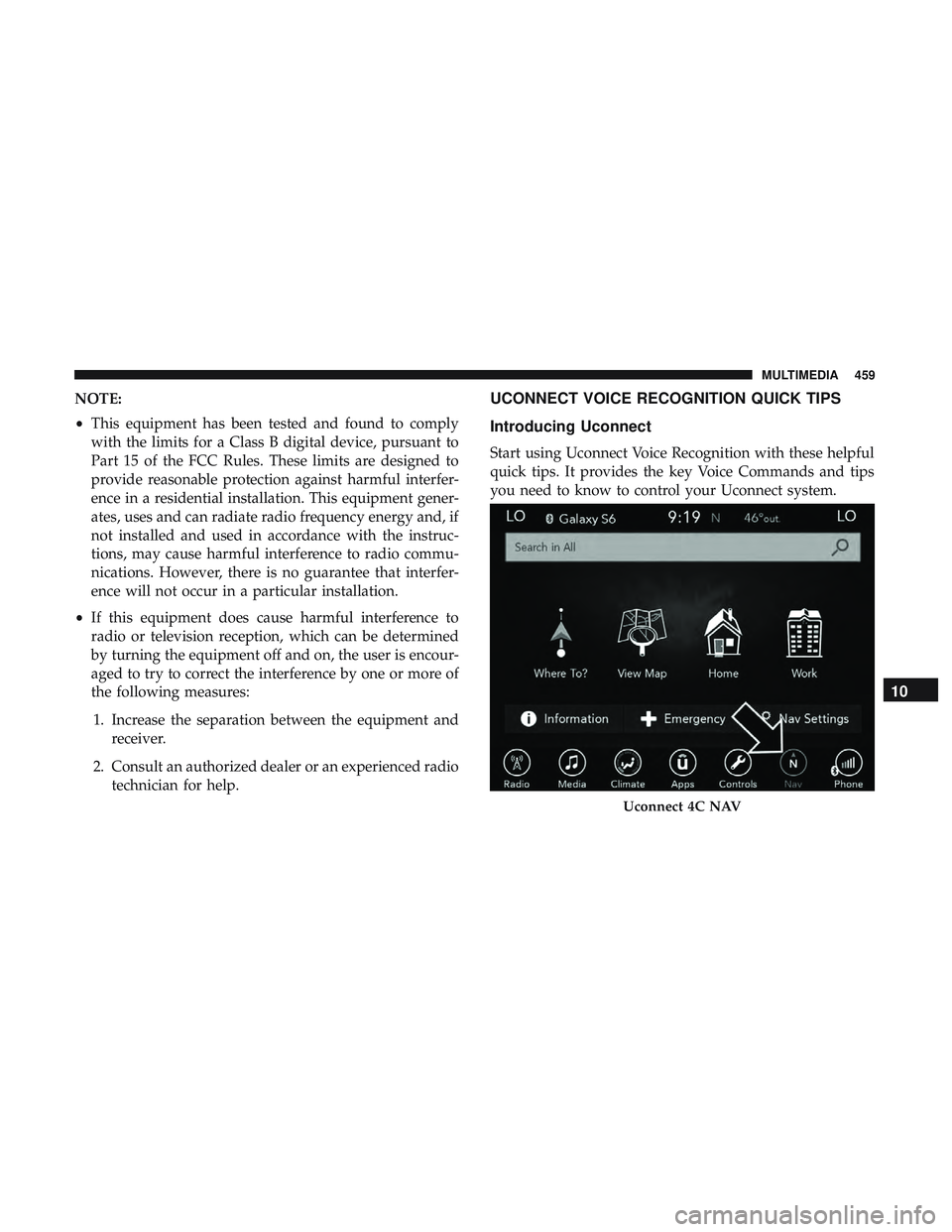 DODGE CHALLENGER SRT 2019  Owners Manual NOTE:
•This equipment has been tested and found to comply
with the limits for a Class B digital device, pursuant to
Part 15 of the FCC Rules. These limits are designed to
provide reasonable protecti DODGE CHALLENGER SRT 2019  Owners Manual NOTE:
•This equipment has been tested and found to comply
with the limits for a Class B digital device, pursuant to
Part 15 of the FCC Rules. These limits are designed to
provide reasonable protecti