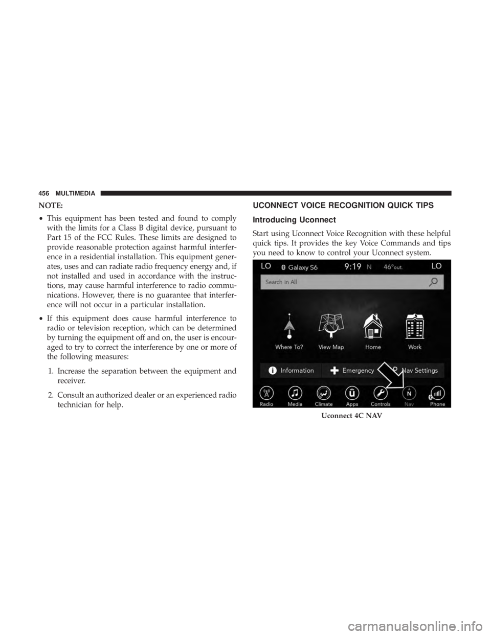 DODGE CHARGER SRT 2019  Owners Manual NOTE:
•This equipment has been tested and found to comply
with the limits for a Class B digital device, pursuant to
Part 15 of the FCC Rules. These limits are designed to
provide reasonable protecti