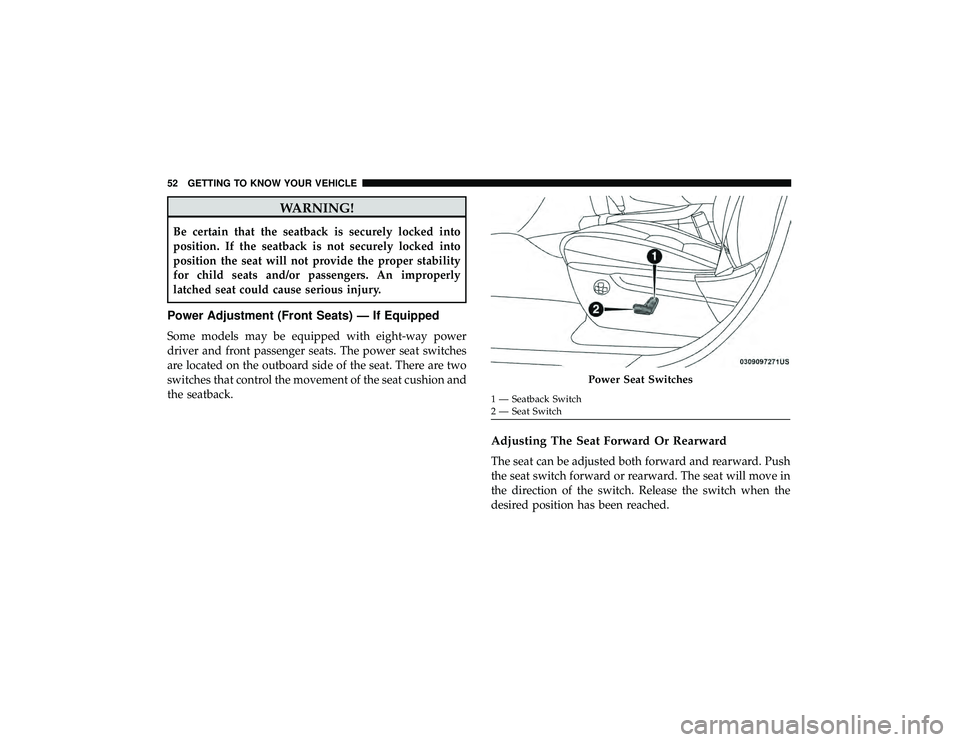 DODGE DURANGO 2019 Workshop Manual WARNING!
Be certain that the seatback is securely locked into
position. If the seatback is not securely locked into
position the seat will not provide the proper stability
for child seats and/or passe DODGE DURANGO 2019 Workshop Manual WARNING!
Be certain that the seatback is securely locked into
position. If the seatback is not securely locked into
position the seat will not provide the proper stability
for child seats and/or passe