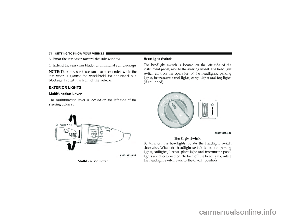 DODGE DURANGO 2019 Manual PDF 3. Pivot the sun visor toward the side window.
4. Extend the sun visor blade for additional sun blockage.
NOTE:The sun visor blade can also be extended while the
sun visor is against the windshield fo DODGE DURANGO 2019 Manual PDF 3. Pivot the sun visor toward the side window.
4. Extend the sun visor blade for additional sun blockage.
NOTE:The sun visor blade can also be extended while the
sun visor is against the windshield fo