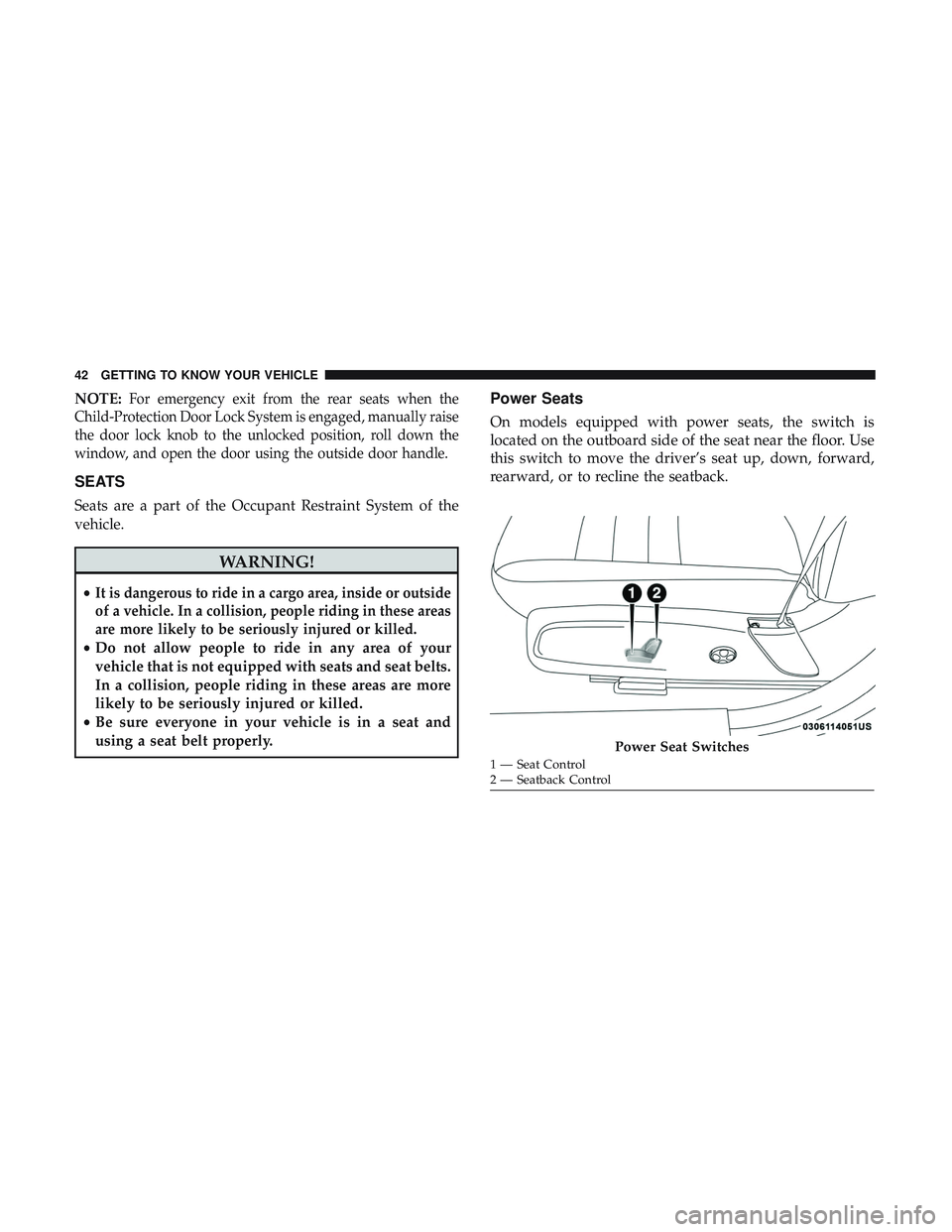 DODGE CHARGER SRT 2018 Service Manual NOTE:For emergency exit from the rear seats when the
Child-Protection Door Lock System is engaged, manually raise
the door lock knob to the unlocked position, roll down the
window, and open the door u