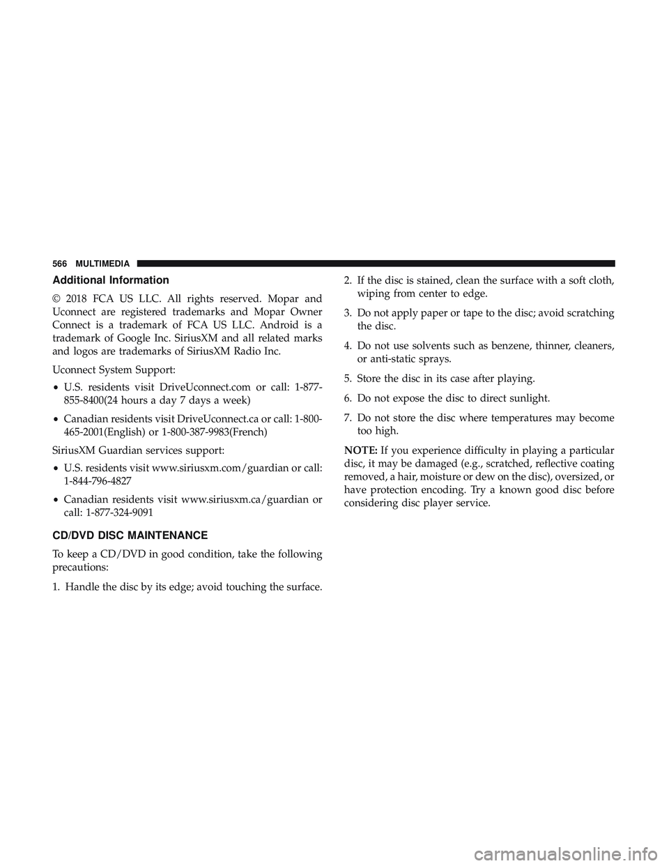 DODGE DURANGO 2018  Owners Manual Additional Information
© 2018 FCA US LLC. All rights reserved. Mopar and
Uconnect are registered trademarks and Mopar Owner
Connect is a trademark of FCA US LLC. Android is a
trademark of Google Inc.