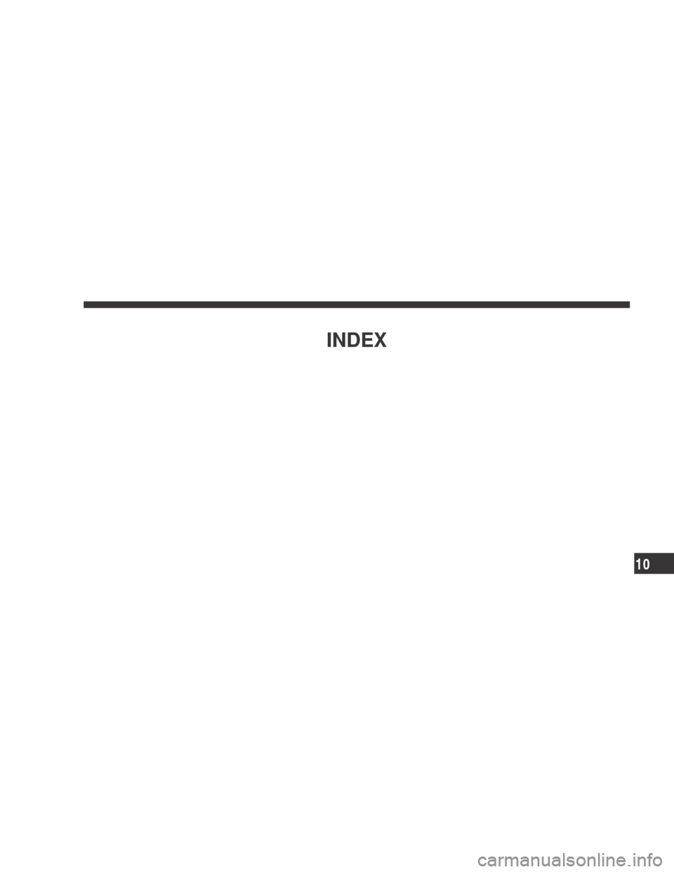 DODGE CALIBER 2009 1.G Owners Manual INDEX
10 DODGE CALIBER 2009 1.G Owners Manual INDEX
10