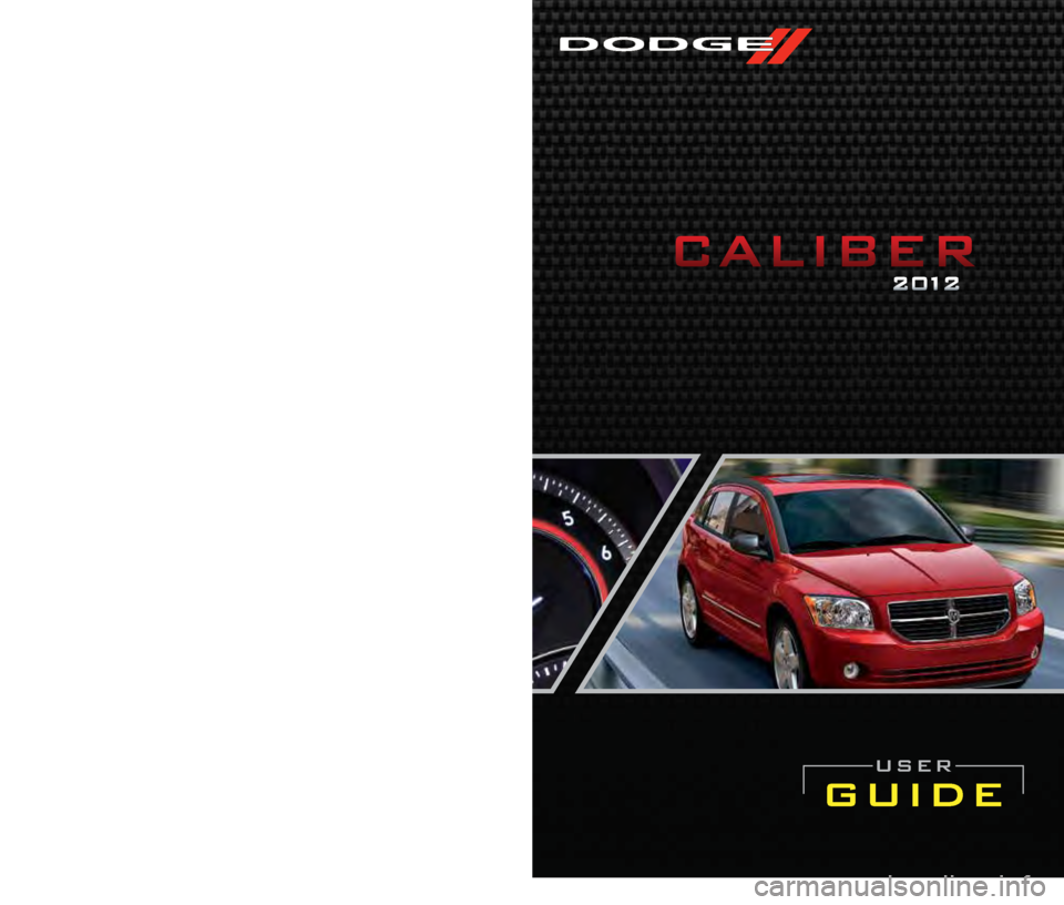 DODGE CALIBER 2012 1.G User Guide 