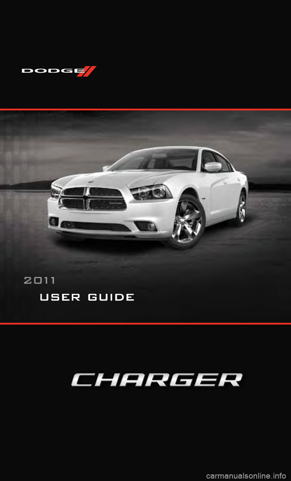 DODGE CHARGER 2011 7.G Owners Manual user guide
2 0 11    